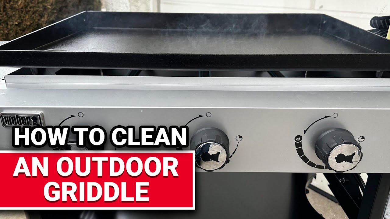 How To Clean A Weber Griddle